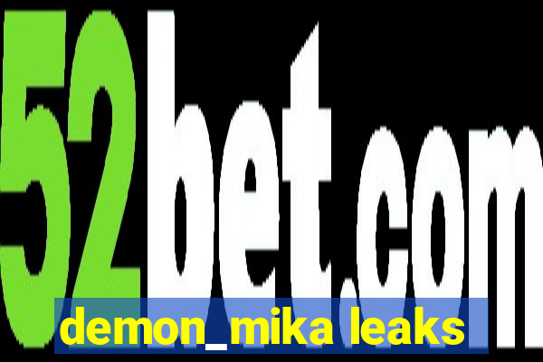 demon_mika leaks